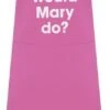 What Would Mary Do? Apron Pink